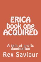 Erica Book One Acquired