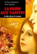 Fiction Historique - La foire aux vanités [édition intégrale revue et mise à jour]