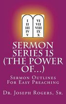 Sermon Series 1s (the Power Of...)