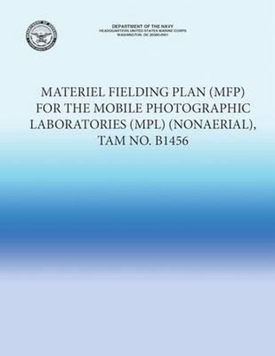 Materiel Fielding Plan (MFP) for the Mobile Photographic Laboratories ...