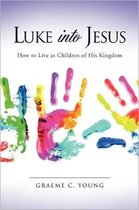 Luke into Jesus