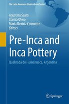 The Latin American Studies Book Series - Pre-Inca and Inca Pottery
