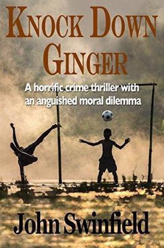 Knock Down Ginger, John Swinfield 9781780363240 Boeken
