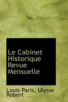 Le Cabinet Historique Revue Mensuelle