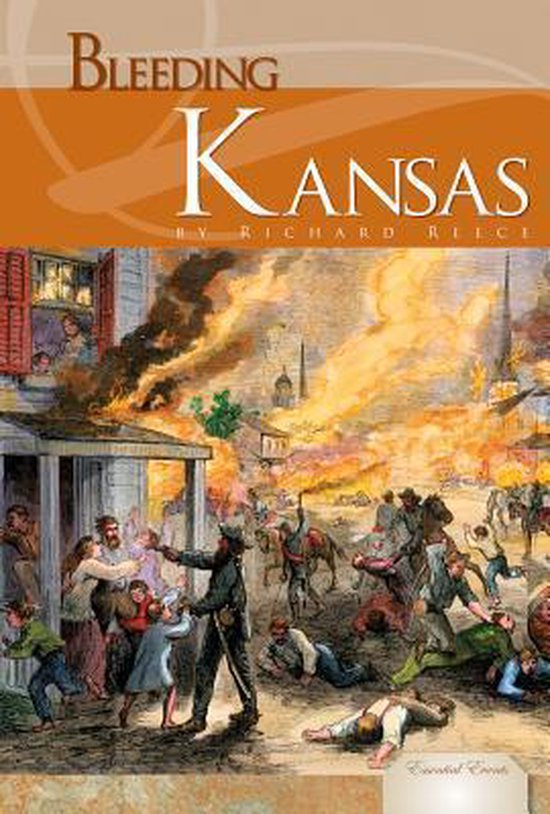 Bleeding Kansas 9781617833076 Richard Reece Boeken