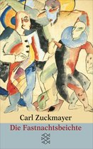 Carl Zuckmayer, Gesammelte Werke in Einzelbänden - Die Fastnachtsbeichte