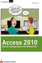 Access 2010 - Das Grundlagenbuch für Entwickler