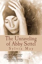 The Unraveling of Abby Settel