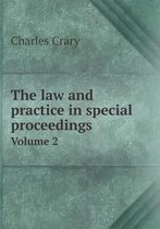 The Law and Practice in Special Proceedings Volume 2