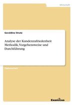 Analyse der Kundenzufriedenheit Methodik, Vorgehensweise und Durchfuhrung