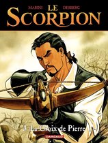 Le Scorpion 3 - Le Scorpion - Tome 3 - La Croix de Pierre