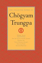 The Collected Works of Chögyam Trungpa 7 - The Collected Works of Chögyam Trungpa: Volume 7