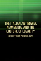 Toronto Italian Studies - The Italian Antimafia, New Media, and the Culture of Legality