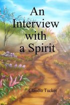 An Interview with a Spirit