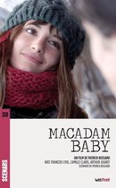 Scénars - Macadam Baby (scénario du film)