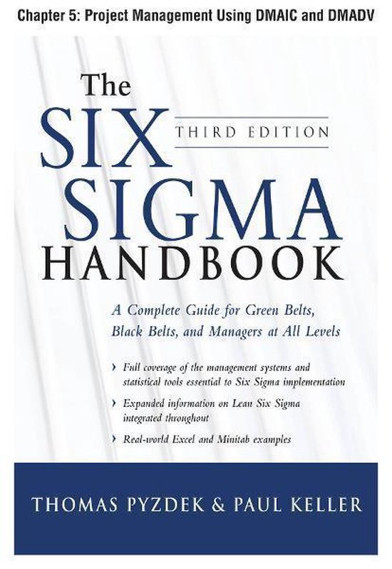 The Six Sigma Handbook, Third Edition, Chapter 5 - Project Management Using DMAIC and DMADV