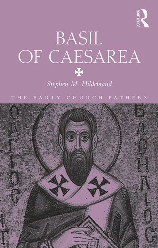 The Early Church Fathers - Basil of Caesarea - cover