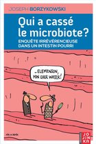 Qui a cassé le microbiote?