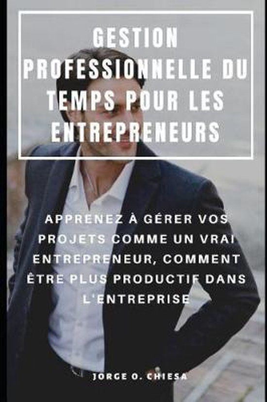 Gestion Professionnelle Du Temps Pour Les Entrepreneurs - cover
