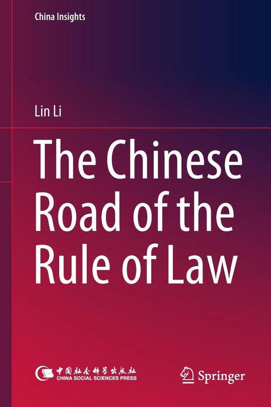 China Insights The Chinese Road of the Rule of Law (ebook), Lin Li