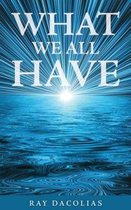 What We All Have