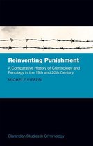 Clarendon Studies in Criminology - Reinventing Punishment