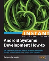 Instant Android Systems Development How-to