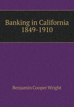 Banking in California 1849-1910