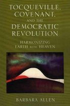 Tocqueville, Covenant, and the Democratic Revolution