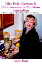 Diet Fads, Careers and Controversies in Nutrition Journalism