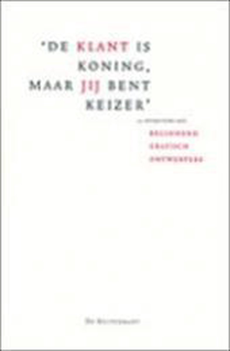 De klant is koning, maar jij bent keizer, Hassink 9789070386566 Boeken