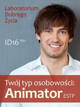 ID16 - Twój typ osobowości: Animator (ESTP)