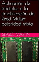 Aplicación de fractales a la simplificación a Reed Muller polaridad mixta
