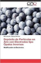 Deposito de Particulas En Aire Con Electrodos Tipo Opalos Inversos