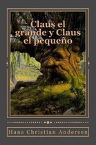 Claus El Grande Y Claus El Peque o