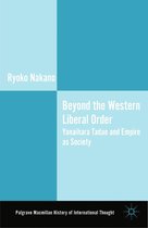 The Palgrave Macmillan History of International Thought - Beyond the Western Liberal Order