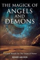 The Power of Magick-The Magick of Angels and Demons