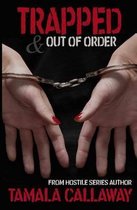 Trapped & Out of Order