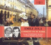 Emile Zola - Comment On Se Marie - Comment On Meurt - Lu Par Do (2 CD)