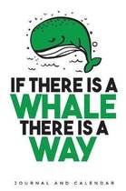 If There Is a Whale There Is a Way