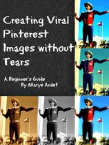 Creating Viral Pinterest Images without Tears