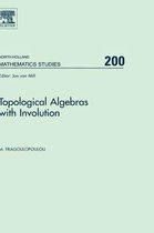 Topological Algebras with Involution