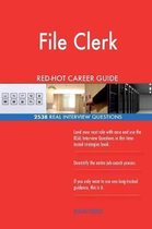 File Clerk Red-Hot Career Guide; 2538 Real Interview Questions