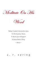 Meditate On His Word