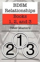 Bdsm Relationships - Books 1, 2, and 3