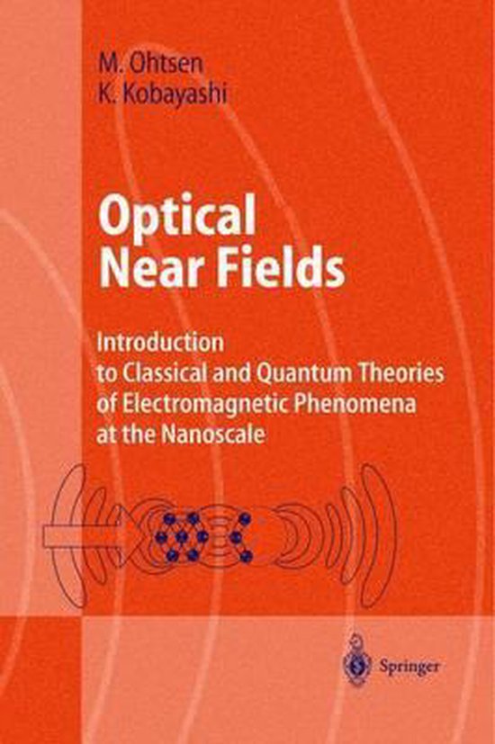 Optical Near Fields 9783540404835 Motoichi Ohtsu Boeken