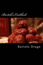 Bartolo's Cookbook