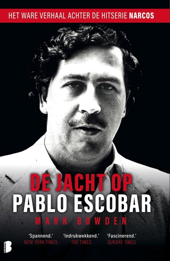 De jacht op Pablo Escobar - Mark Bowden | 