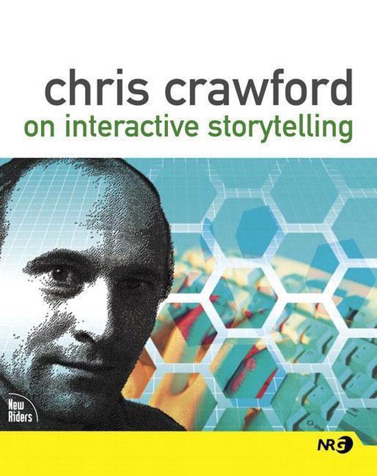 Chris Crawford On Interactive Storytelling - cover