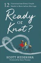 Ready or Knot 12 Conversations Every Couple Needs to Have before Marriage